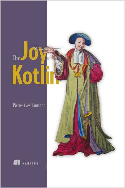The Joy of Kotlin
