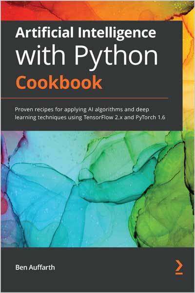 Artificial Intelligence with Python Cookbook