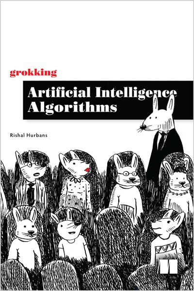 Grokking Artificial Intelligence Algorithms