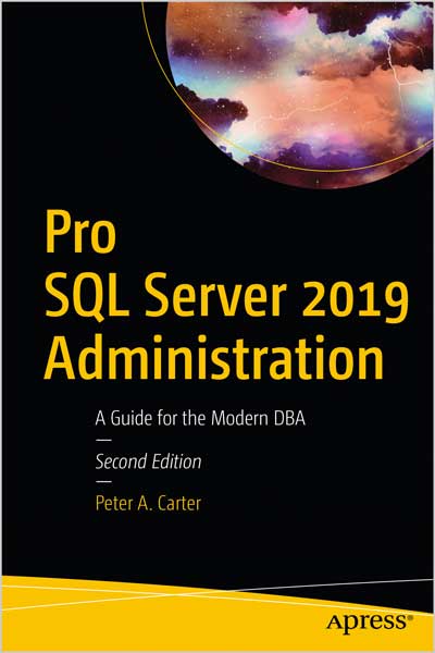 Pro SQL Server 2019 Administration