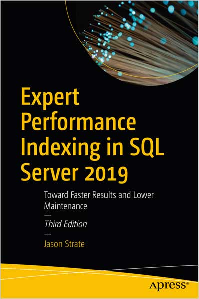 Expert Performance Indexing in SQL Server 2019