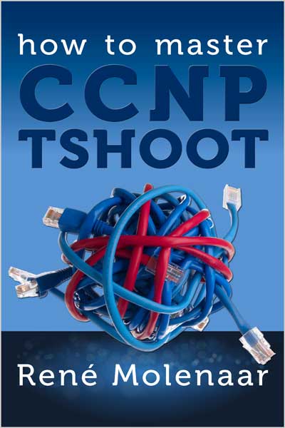 How to Master CCNP TSHOOT