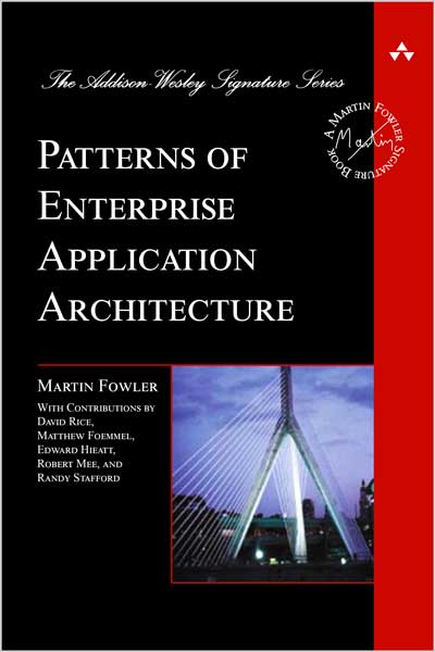 Patterns of Enterprise Application Architecture