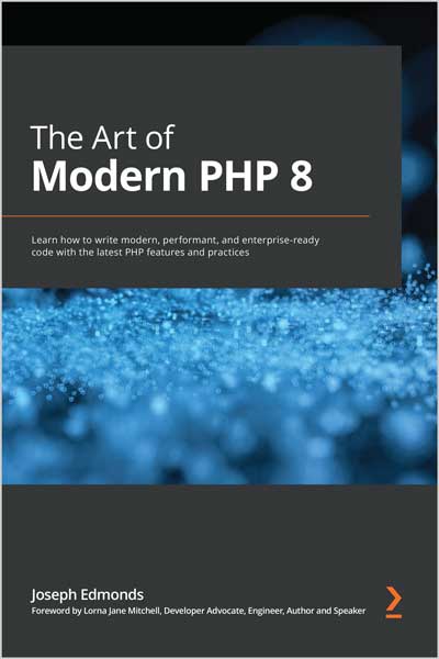 The Art of Modern PHP 8