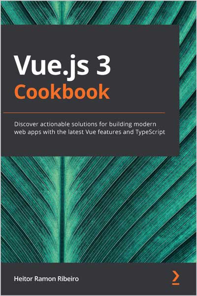 Vue.js 3 Cookbook
