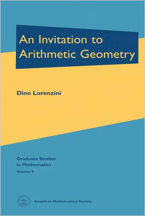 An Invitation to Arithmetic Geometry