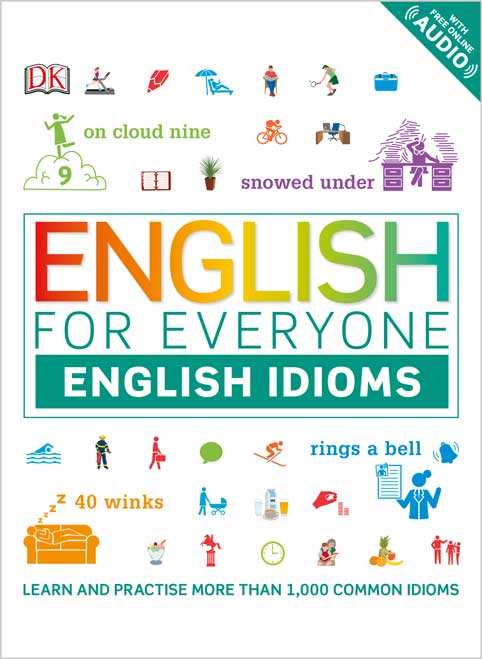English for Everyone: English Idioms