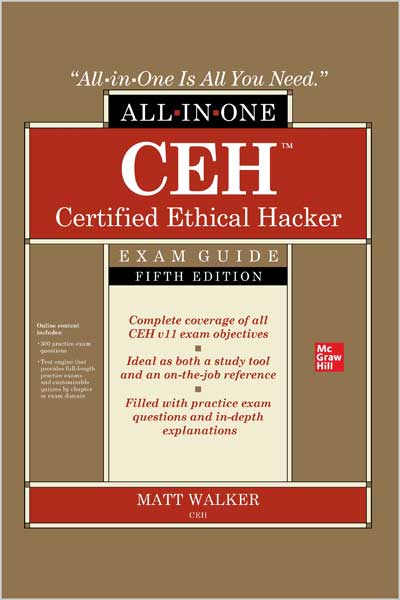 CEH : Certified Ethical Hacker All in One Exam Guide