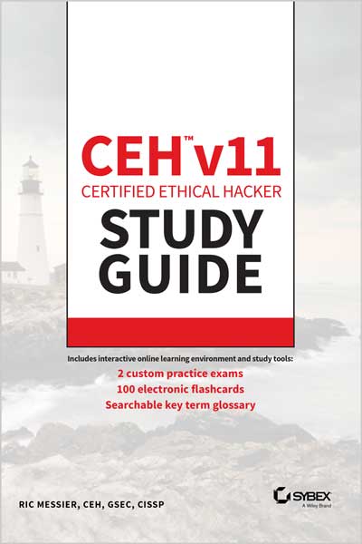 CEH v11: Certified Ethical Hacker Study Guide