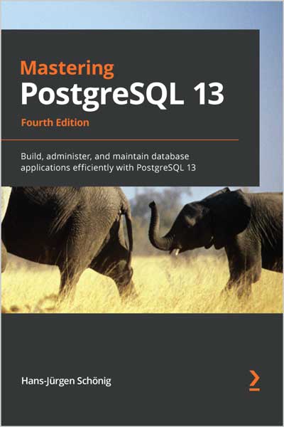 Mastering PostgreSQL 13