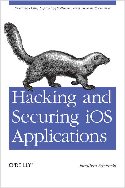 Hacking and Securing iOS Applications