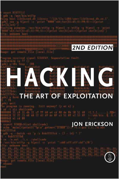 Hacking: The Art of Exploitation