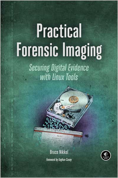 Practical Forensic Imaging