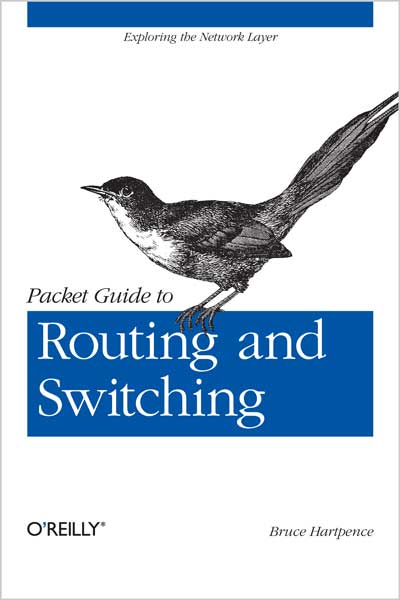 Packet Guide to Routing and Switching