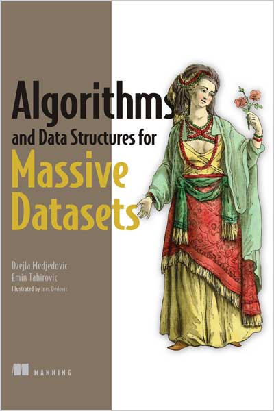 Algorithms and Data Structures for Massive Datasets