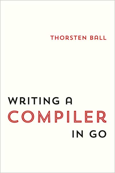 Writing A Compiler In Go