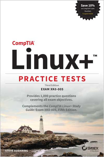 CompTIA Linux+ Practice Tests: Exam XK0-005