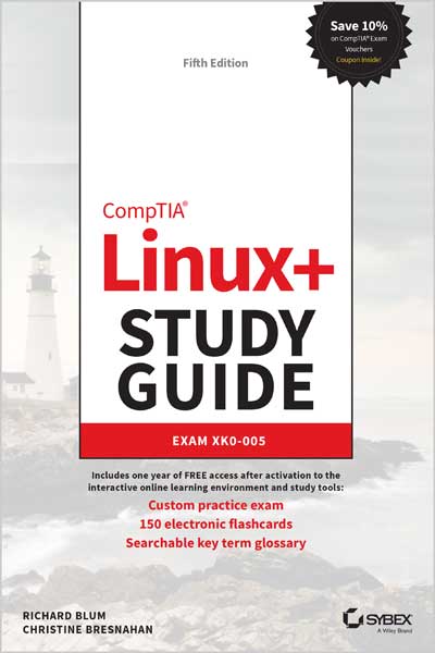 CompTIA Linux+ Study Guide: Exam XK0-005