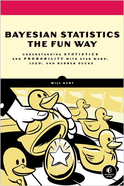 Bayesian Statistics the Fun Way