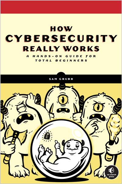 How Cybersecurity Really Works