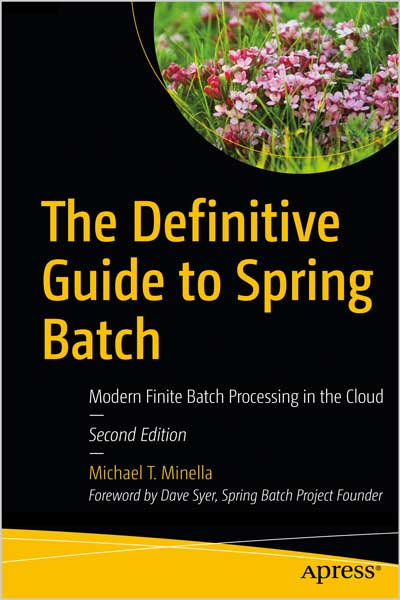 The Definitive Guide to Spring Batch