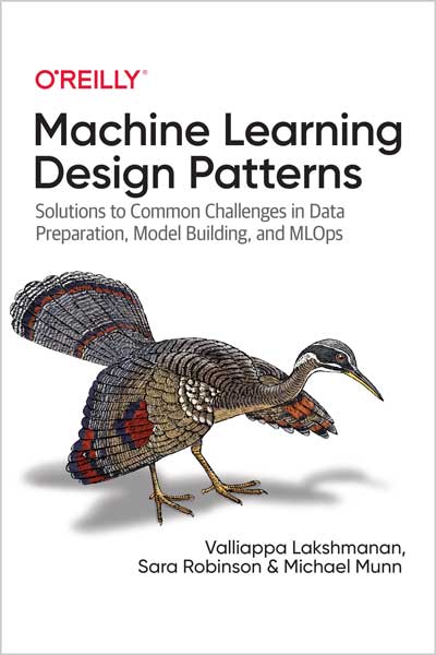 Machine Learning Design Patterns