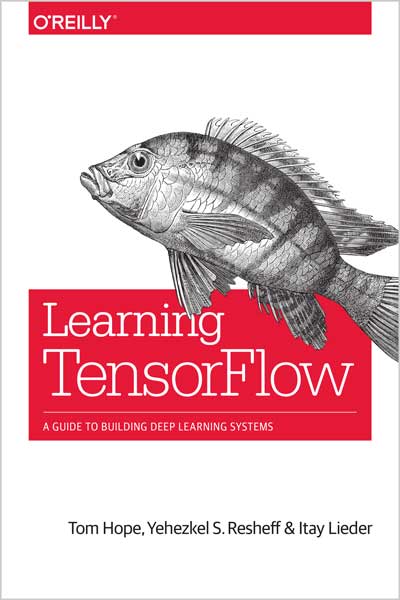 Learning TensorFlow