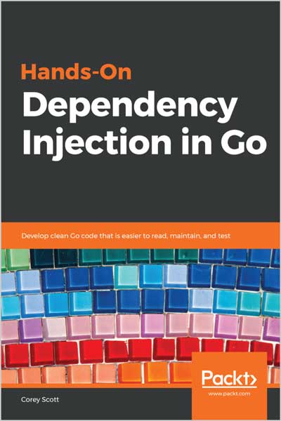 Hands-On Dependency Injection in Go
