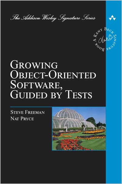 Growing Object-Oriented Software, Guided by Tests