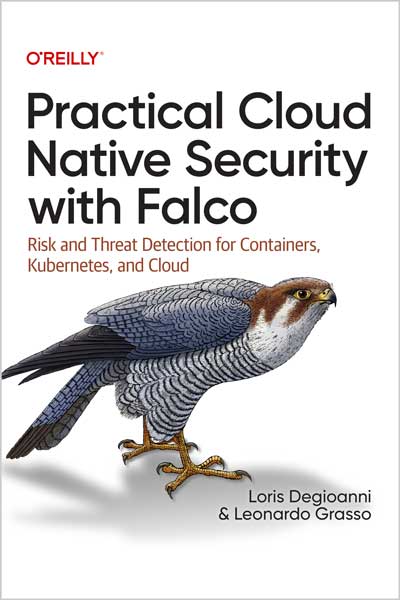Practical Cloud Native Security with Falco