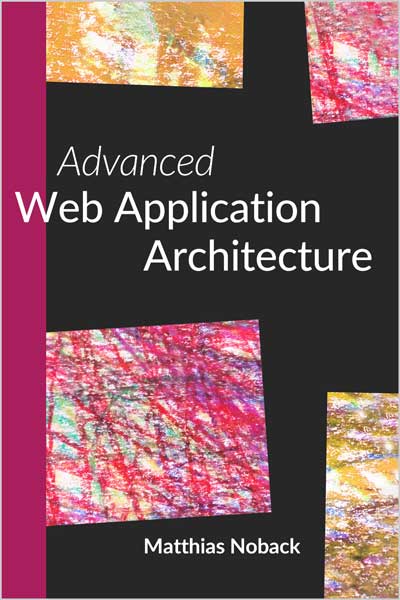 Advanced Web Application Architecture