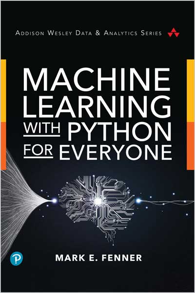 Machine Learning with Python for Everyone