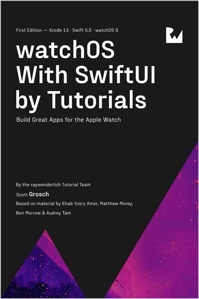 watchOS With SwiftUI by Tutorials