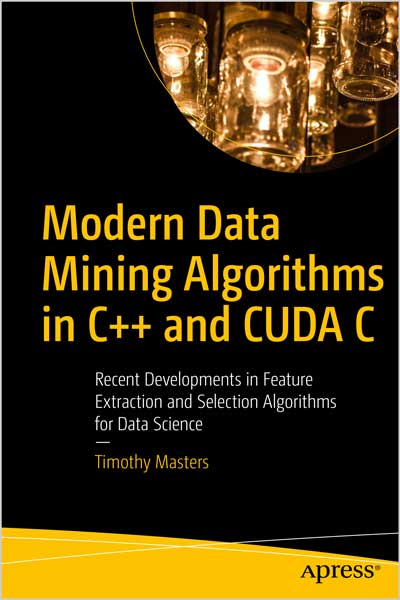 Modern Data Mining Algorithms in C++ and CUDA C
