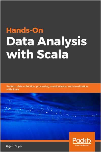 Hands-On Data Analysis with Scala