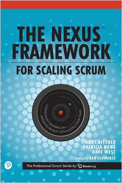 The Nexus Framework for Scaling Scrum
