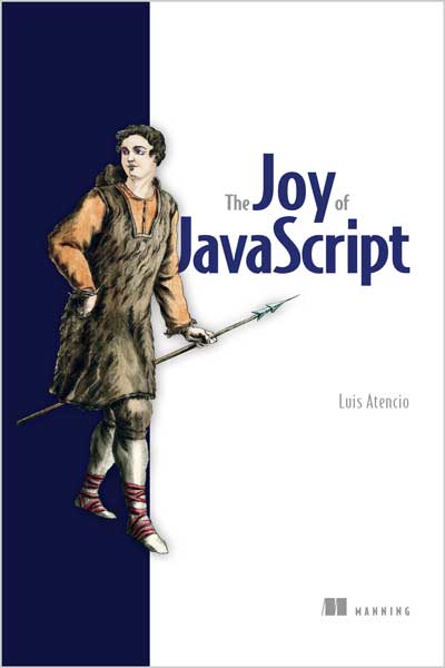 The Joy of JavaScript