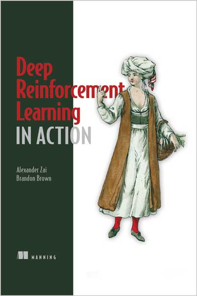 Deep Reinforcement Learning in Action