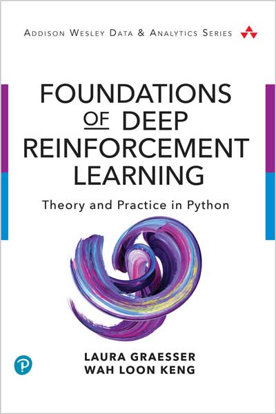 Foundations of Deep Reinforcement Learning