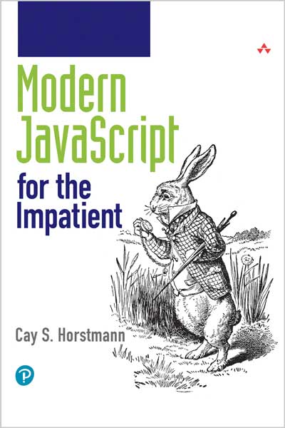 Modern JavaScript for the Impatient