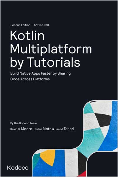 Kotlin Multiplatform by Tutorials