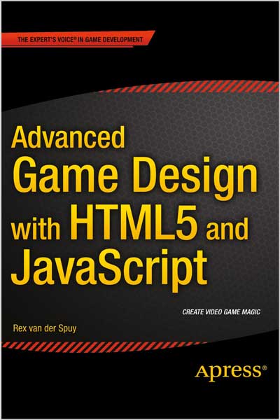 Advanced Game Design with HTML5 and JavaScript