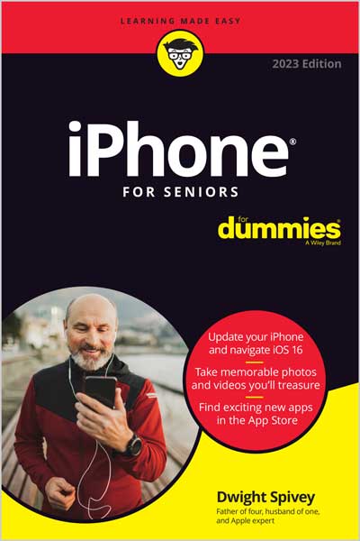 iPhone For Seniors For Dummies - 2023 Edition