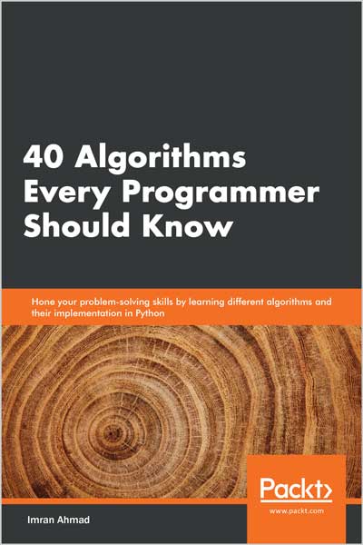 40 Algorithms Every Programmer Should Know