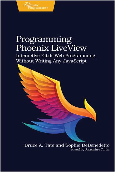 Programming Phoenix LiveView