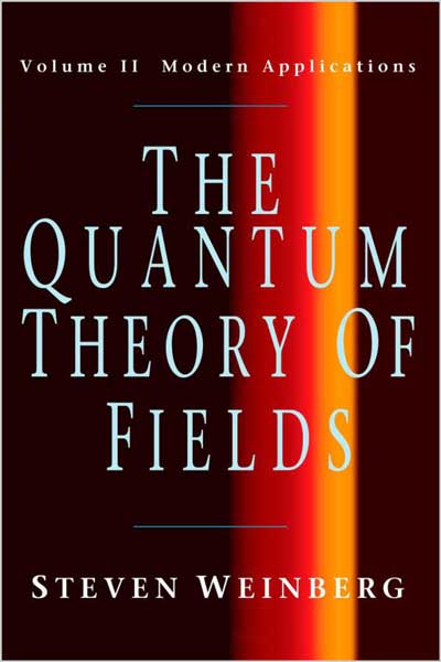 The Quantum Theory of Fields • V2