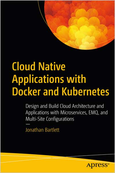 Cloud Native Applications with Docker and Kubernetes