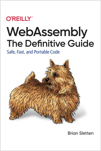 WebAssembly: The Definitive Guide