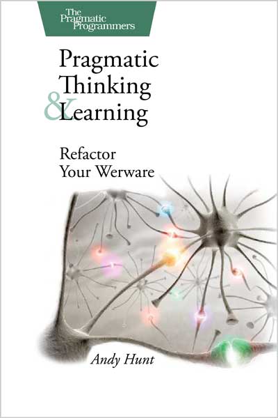 Pragmatic Thinking and Learning