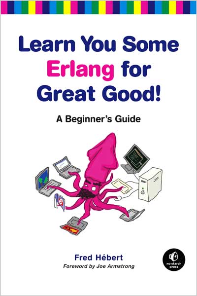Learn You Some Erlang for Great Good!